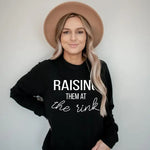 Raising Them At the Rink Hockey Sweatshirt Black