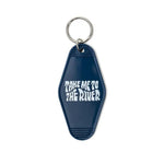Take Me To The River Keychain