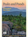Peaks and Ponds Adirondack Day Hikes by Bobby Clark and Cat Hadlow